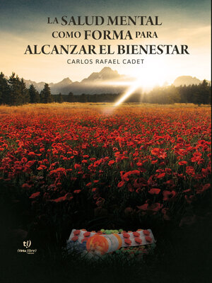 cover image of La salud mental como forma para alcanzar el bienestar